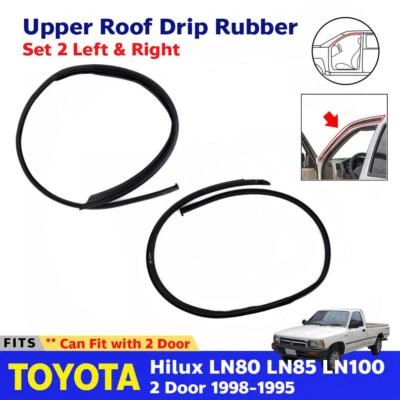 Pair Upper Roof Drip Rubber Fits Toyota Hilux LN85 LN90 2D 4Runner 1989 -1995 - Image 1 of 4