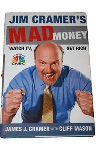 Jim Cramer's Mad Money : Watch TV, Get Rich by James J. Cramer (2006, Hardcover) - Picture 1 of 2