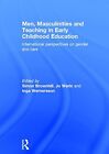 Men, Masculinities and Teaching in Early Childh, Brownhill, Warin, Werne HB..