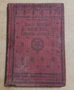 Half Hours with the Lower Animals by Charles Frederick Holder - Imagen 1 de 11