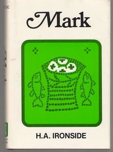 Expository Notes on Mark by Henry A. Ironside - Hardcover in Dust Jacket - Bild 1 von 1