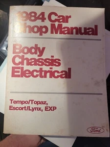 1984 Car Shop Manual Body Chassis Ford Tempo Topaz Escort Lynx Exp C - Picture 1 of 1