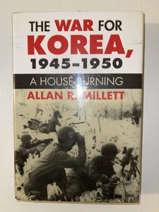 THE WAR FOR KOREA, 1945-1950: A HOUSE BURNING (MODERN WAR By R. Millett, Sealed - Picture 1 of 1