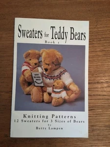 Sweaters for Teddy Bears Book 1 by Betty Lampen 1992 Knitting Patterns Book - Picture 1 of 3