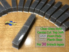 30 Center Cut Clear Glass Style Top Gray Foam Pads White Plastic Base 8-track 