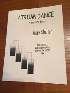 ATRIUM DANCE Marimba Solo by Mark Shelton, 4 mallet-solo for 4.3-octave - Picture 1 of 2