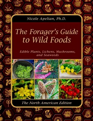 The Forager’s Guide to Wild Foods (paperback with color pictures)