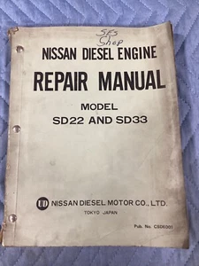 ORIGINAL NISSAN DIESEL ENGINE MODEL SD22 SD33 SERVICE REPAIR MANUAL - Picture 1 of 6