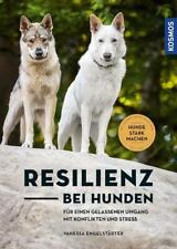 Resilienz bei Hunden - Vanessa Engelstädter - 9783440172933 PORTOFREI