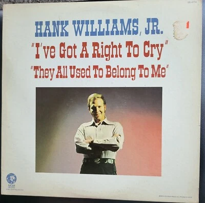 HANK WILLIAMS JR. I've Got A Right To Cry Vinyl LP 1971 MGM SE-4774 - Image 1 of 2