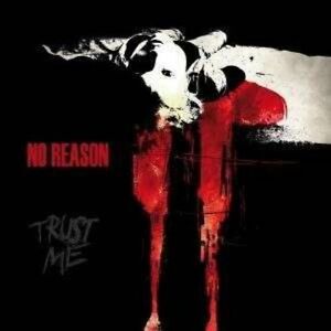 No Reason - Trust Me CD AUGUST BURNS RED CATARACT MAROON HEAVEN SHALL BURN