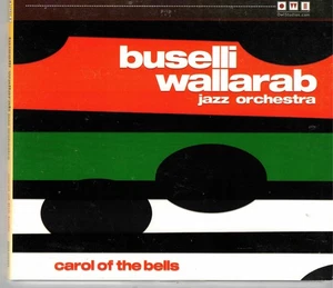 Carol of the Bells von Buselli Wallarab Jazz Orchestra (CD) Big Band Urlaub/OOP - Bild 1 von 1
