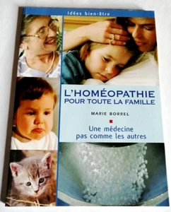 L'homéopathie pour toute la famille - Marie Borrel - Succès du livre - Picture 1 of 5