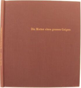 Marcelle Hermann / DIE MUTTER EINES GROSSEN GEIGERS Limited Edition