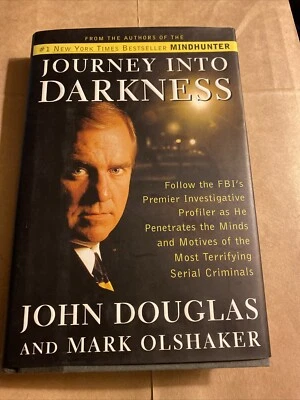 Journey into Darkness By John Douglas And Mark Olshaker Hardback 1997 - Image 1 of 3