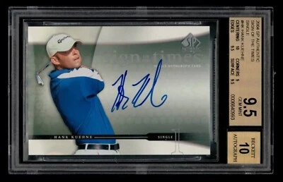 2004 SP Authentic Sign of the Times Single: Hank Kuehne Auto BGS 9.5 AUTO 10 - Image 1 of 2