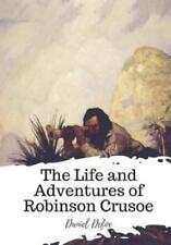 Daniel Defoe The Life and Adventures of Robinson Crusoe (Paperback)