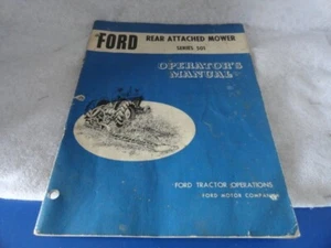 Ford Rear Mounted Mower Series 501 Owner's Manual Tractor & Implement Operations - Picture 1 of 4
