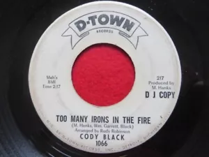 CODY BLACK ~ ZU VIELE EISEN IM FEUER - US D-TOWN DEMO - NORTHERN SOUL - Bild 1 von 2