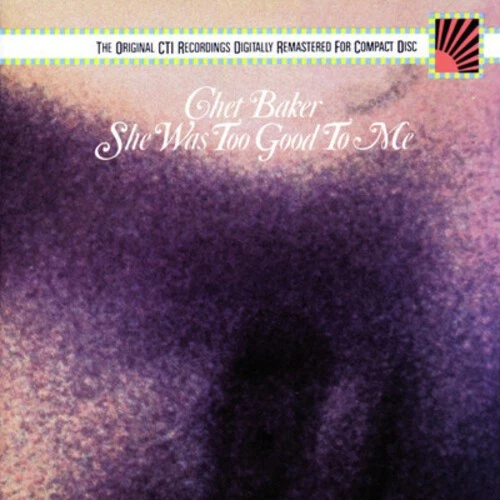 Chet Baker - She Was Too Good [New CD] Alliance MOD Foto 1 de 1