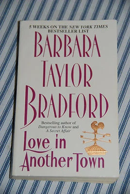 Love in Another Town by Barbara Taylor Bradford (1995, Paperback) -- Romance - Image 1 of 3