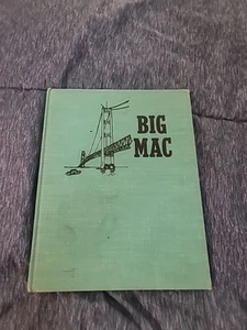 BIG MAC Mighty Mac The building Of the Mackinac Bridge 1959 Macmillan Gringhuis - Imagen 1 de 8