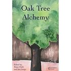 Oak Tree Alchemy By Ian Gouge (Paperback, 2019) - Paperback New Ian Gouge 2019