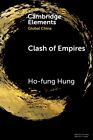 Ho-Fung Hung - Clash Of Empires   From 'Chimerica' To The 39 - J555z