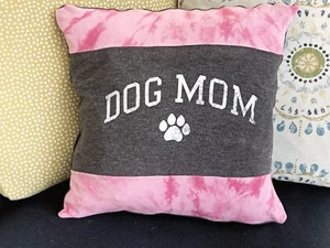 Dog Mom upcycled t-shirt 16x16 pillow cover decorative pillow dog lover gift - Picture 1 of 10