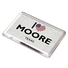 FRIDGE MAGNET - I Love Moore, Texas - USA