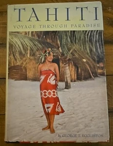 Vtg book, Tahiti, Voyage Through Paradise by George T. Eggleston, 1953 HC/DJ - Picture 1 of 4