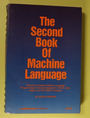 The Second Book of Machine Language by Richard Mansfield 1984 *Excellent* - Image 1 of 4