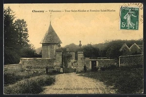 CPA Chaussy, Villarceaux, Tour Saint-Nicolas et Fontaine Saint-Nicolas 1912 - Picture 1 of 2