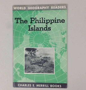 World Geography Readers - The Phillippine Islands - Charles E. Martz - 1948 (C) - Picture 1 of 3
