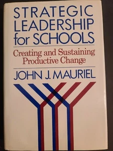 Strategic Leadership for Schools : Creating and Sustaining Productive Change... - Picture 1 of 6