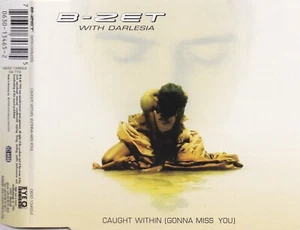 B-Zet With Darlesia Cearcy - Caught Within (Gonna Miss You) (8 Track Maxi CD) - Bild 1 von 2