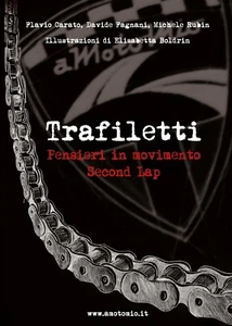 TRAFILETTI Pensieri in movimento Second Lap di Amotomio, E. Boldrin, 2017 - Picture 1 of 1