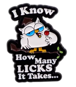 MR. OWL enamel pin - I KNOW HOW MANY LICKS IT TAKES - Tootsie Pops - FREE SHIP - Picture 1 of 1
