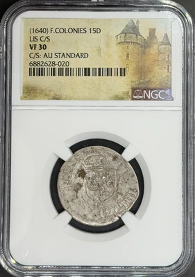 1640 French Colonies 15 Deniers NGC VF-30 - Image 1 of 4