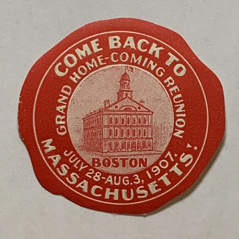 1907 GRAND HOME-COMING REUNION COME BACK HOME BOSTON MASSACHUSETTS SEAL STAMP Cover