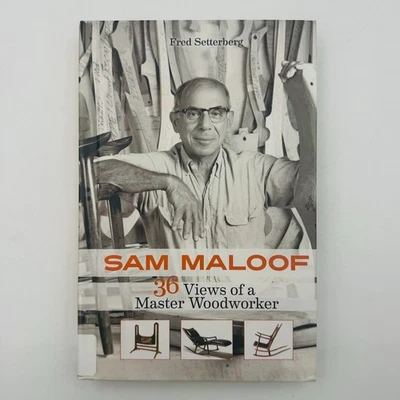 Sam Maloof : 36 Views of a Master Woodworker by Fred Setterberg - Image 1 of 4