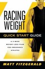 Racing Weight Quick Start Guide: A 4-Week Weight