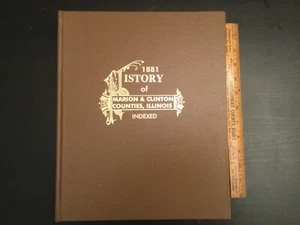 Reprint 1881 History of Marion & Clinton County Illinois HC Illustrated Indexed - Picture 1 of 24