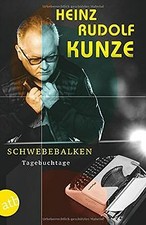 Schwebebalken: Tagebuchtage von Kunze, Heinz Rudolf | Buch | Zustand gut