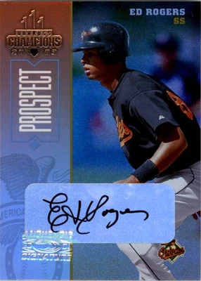 2003 Donruss Champions Autographs #29 Ed Rogers/305 - BB - Image 1 of 2