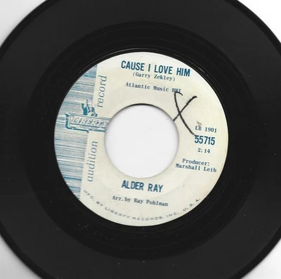 NORTHERN SOUL DOOWOP 45 -ALDER RAY - CAUSE I LOVE HIM -HEAR 1964 PROMO LIBERTY - Image 1 of 2