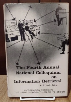 Fourth Annual Colloquium on Information Retrieval by Tonik, 1967, SIGNED vintage - Image 1 of 4