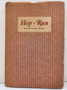 Hop-Run by Gustine Courson Weaver - Published Powell & White Cincinnati c.1927 - Foto 1 di 11