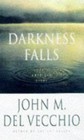 Darkness Falls by del Vecchio, John M.