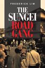Sungei Road Gang, Paperback By Lim, Frederick, Brand New, Free Shipping In Th...